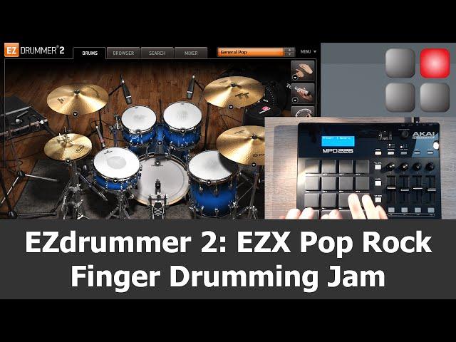 EZdrummer 2 EZX Pop Rock Finger Drumming Jam with AKAI MPD226