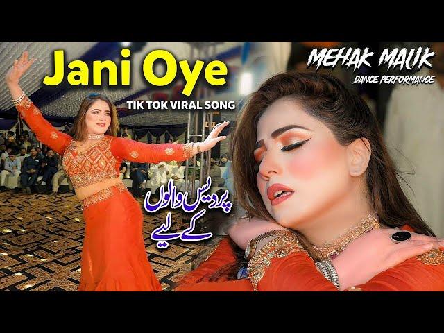 Jani Oye 2.0 | Mehak Malik | Jani Oye Sade Nal Piyar Wadha Ke _TikTok Viral Song 2025 Official Video