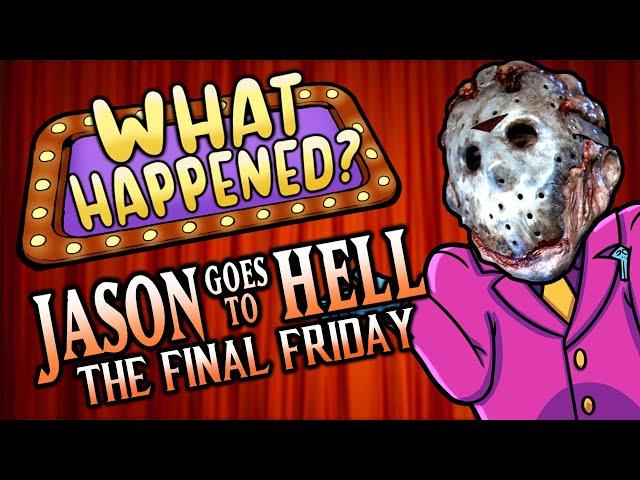 Jason Goes To Hell: The Final Friday - What Happened?