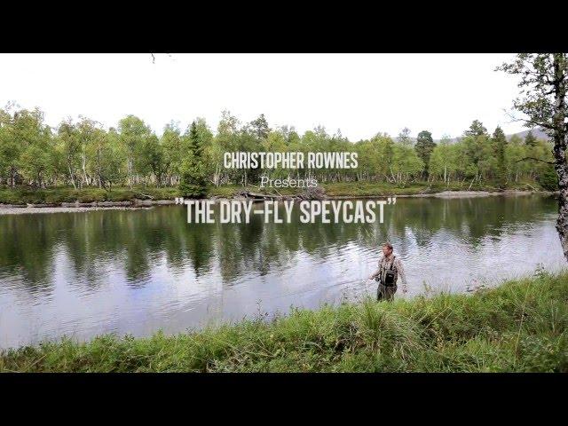 The Dry fly Speycast HD