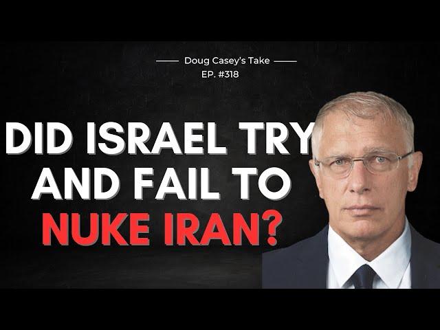 Doug Casey's Take [ep.#318] Did Russia Shoot Down Israeli F-35 bound for Iran with a Nuke?