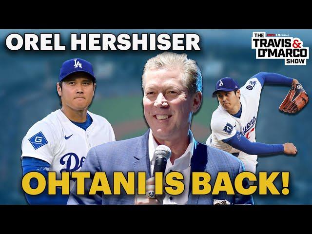 EXCLUSIVE: Orel Hershiser Reacts To Shohei Ohtani's Return To The Mound! - Travis & D'Marco