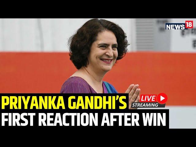 LIVE Wayanad Bypoll Results 2024 | Priyanka Gandhi Winning Speech Live | Congress News Live | N18L