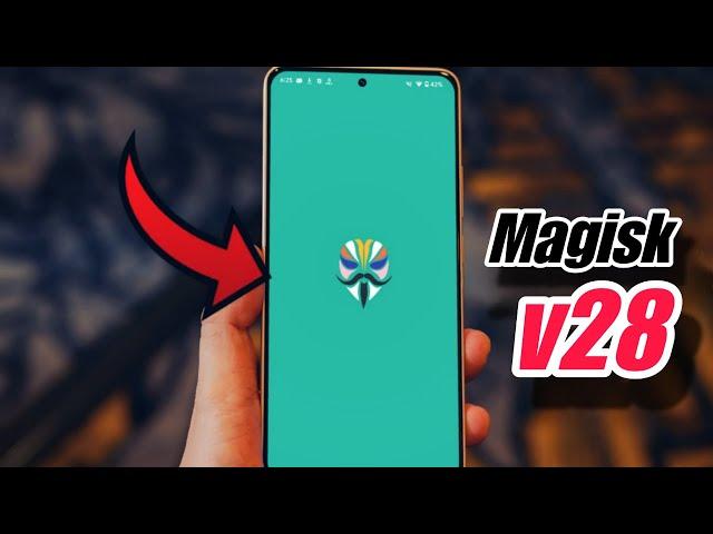 STABLE Magisk v28 Released: What's New? How to Install [Root your Android]