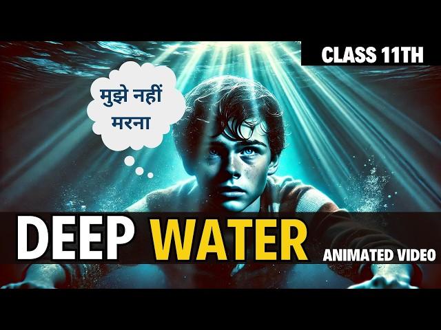 Deep water class 12 | Animated video | deep water in hindi by rahul dwivedi #deepwater