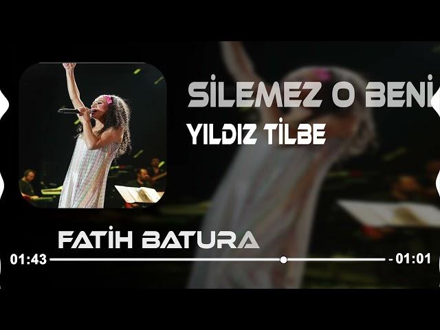 Yıldız Tilbe - Silemez O Beni (Fatih Baturay Remix)