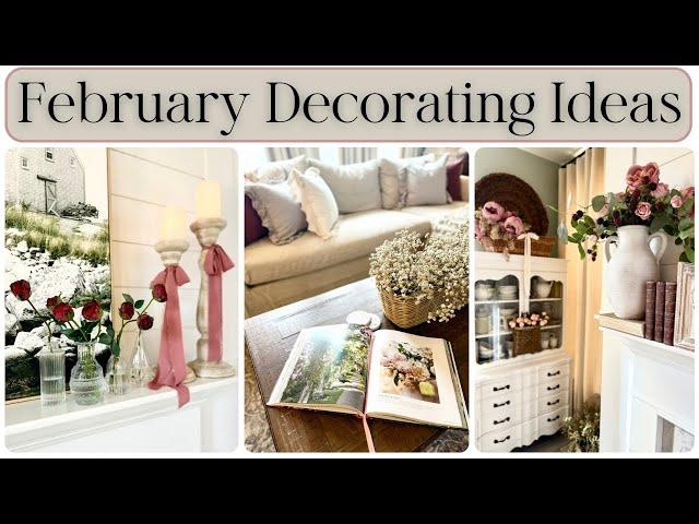 Simple & Easy Home Decor Ideas | February Decorate with Me | Cottage Style Decorating