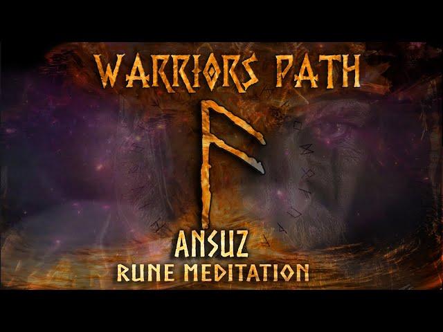 ANSUZ - Rune Meditation & Galdr - Os - (Inspiration, Odin, Wisdom) Warriors Path 2021