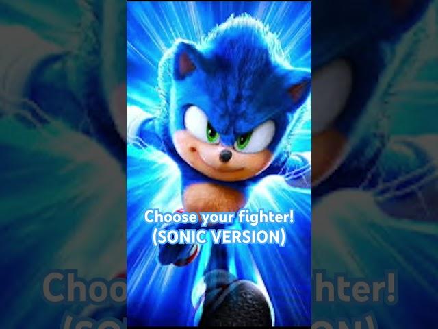 Choose your fighter! (Sonic Version)