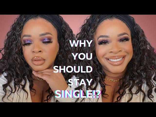 Chit Chat + GRWM | Why you should stay single...Dating In This Generation Sucks!