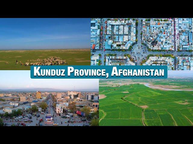 Kunduz Province, Afghanistan / ولایت کندز افغانستان