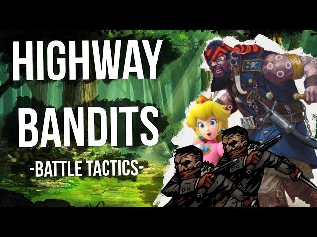 Battle Tactics of Highway Bandits