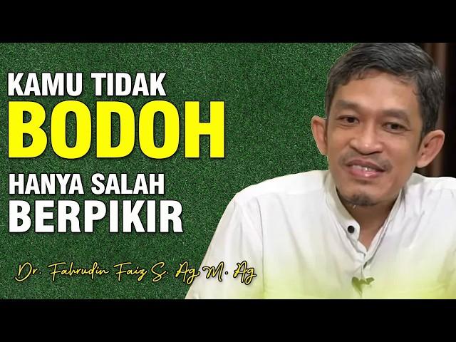 Kesalahan Berpikir, Jadi Terlihat Bodoh | Dr. H. Fahruddin Faiz, S.Ag M.Ag | Ngaji Filsafat