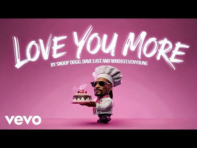 Snoop Dogg, Dave East, WHOISTEVENYOUNG - Love You More (from "Bosco" Soundtrack)