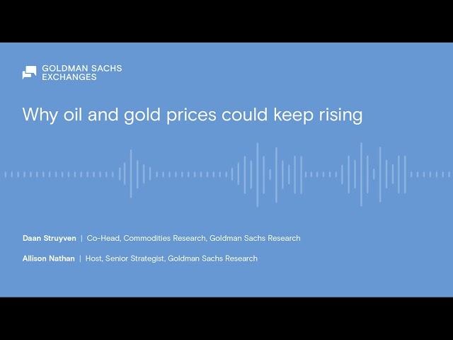 Why oil and gold prices could keep rising