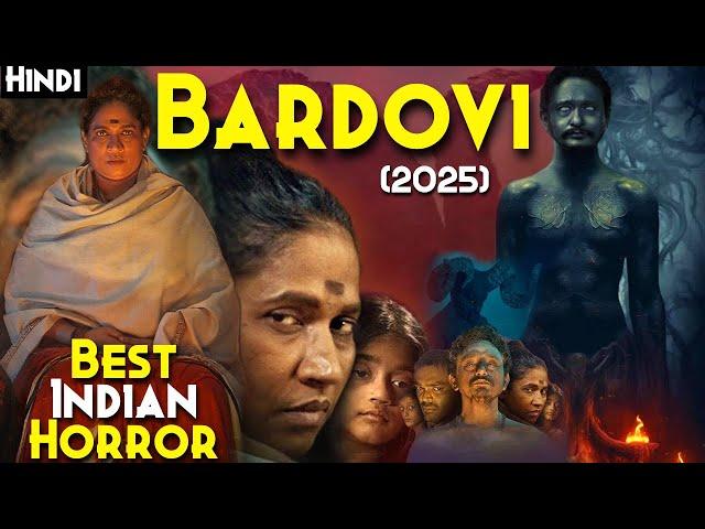 2025 Best INDIAN Horror Film - BARDOVI (2025) Explained In Hindi | REAL TANTRA, Ritual & BLACK MAGIC