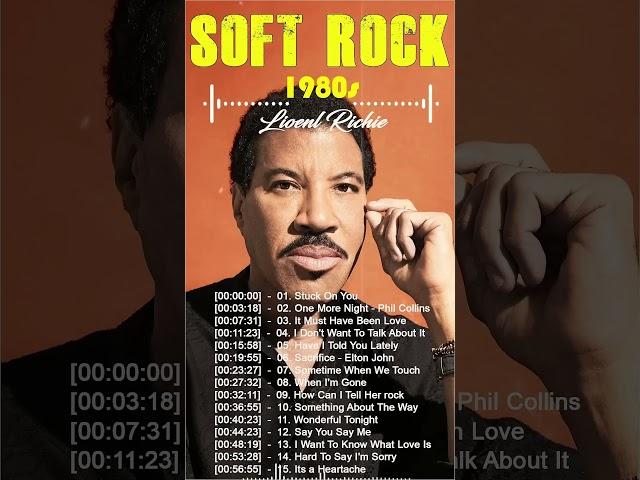 Lionel Richie, Rod Stewart , Eric Clapton, Elton John, Phil Collins  Best Soft Rock Full Album