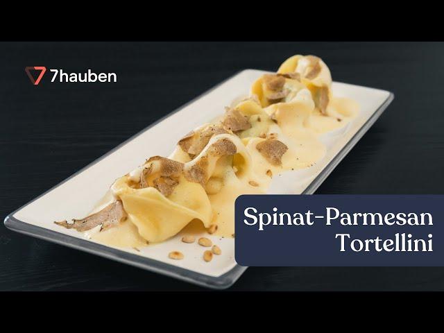 Tortellini mit Spinat-Parmesan-Fülle | Pasta Essentials mit Georg Essig | 7Hauben Online-Kurs