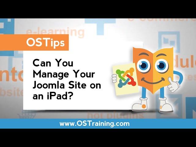 OSTips Can You Manage Your Joomla Site On An iPad?