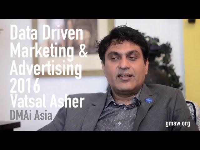 Data Driven Marketing & Advertising 2016 in India according to Vatsal Asher, CEO DMAi & DMAi Asia