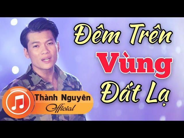 Đêm Trên Vùng Đất Lạ - Thành Nguyên | Official - MV 4K