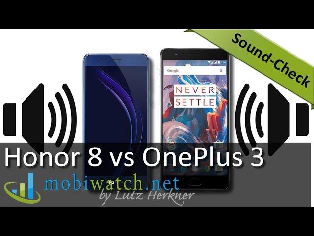 Honor 8 vs OnePlus 3 Sound-Check: Listen to the Speakers | Test – Review