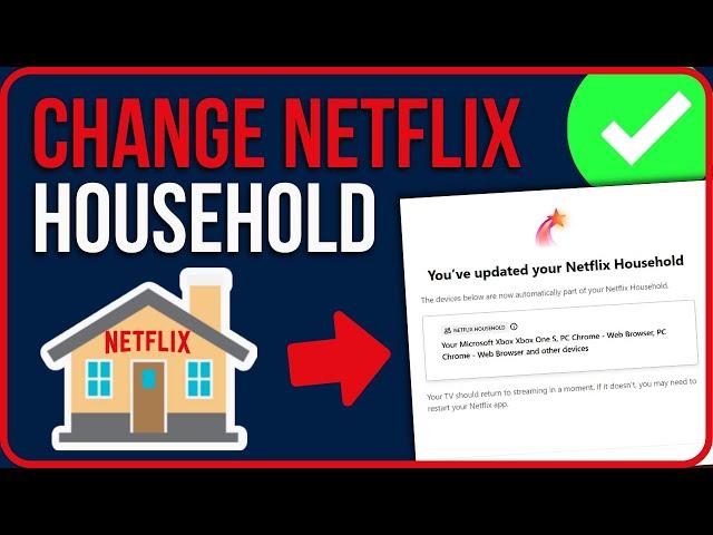 CHANGE NETFLIX HOUSEHOLD 2024 | How to Change Household on Netflix