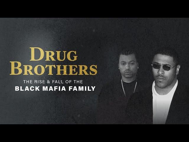 Drug Brothers: The Rise and Fall of the Black Mafia Family