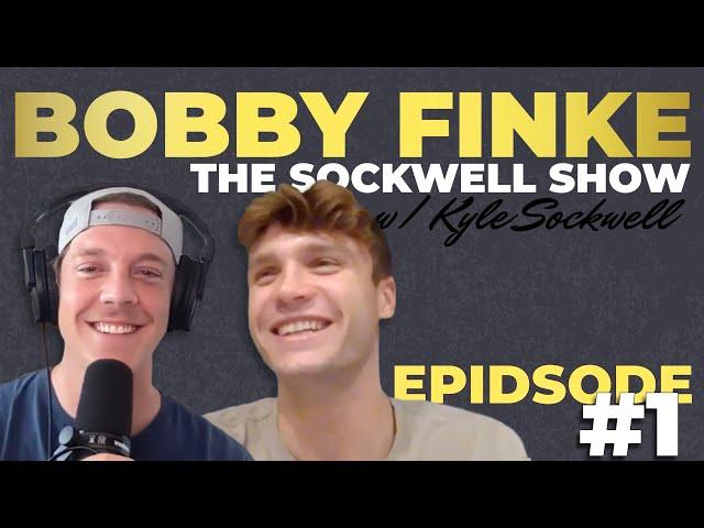 Bobby Finke | The Sockwell Show w/ Kyle Sockwell #1