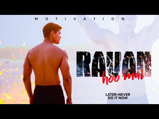 Ravan Hoo Mai The Revenge MOTIVATIONAL VIDEO SHIVAM RAI SRF