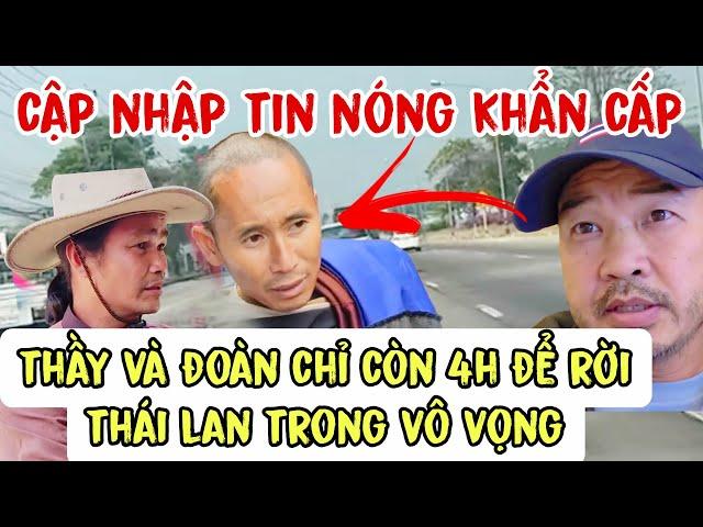 CẤP BÁO... THÔNG TIN MỚI NHẤT VỀ SƯ MINH TUỆ, CÒN 4 H ĐỂ RỜI THÁI, Đoàn Văn Báu - Về miền đất Phật