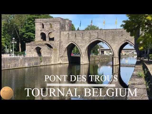 Pont des Trous Tournai, Belgium Doornik || Bridge of Holes