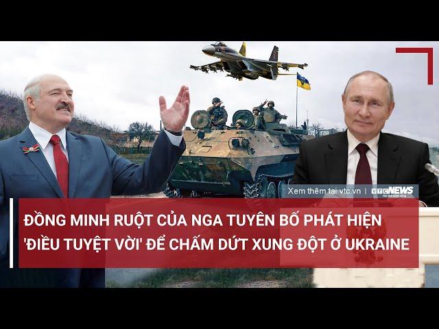 Tiêu điểm quốc tế 15/6: Belarus tuyên bố phát hiện 'điều tuyệt vời' để chấm dứt xung đột ở Ukraine