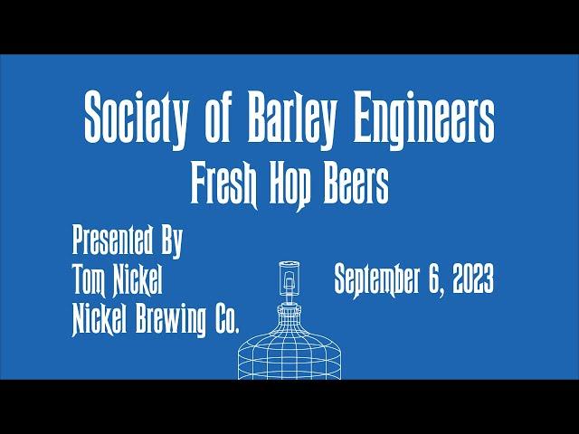 Fresh Hop Beers by Tom Nickel from Nickel Beer Co. - September 2023 Meeting