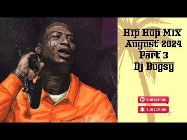 Hip Hop Mix August 2024 pt. 3