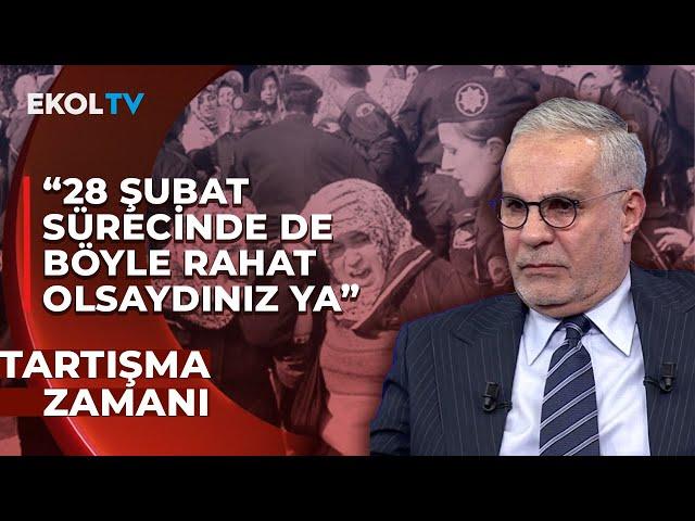 "28 Şubat Dönemi Herkes Gidip Talimat Alıp Çıkıyordu" Hadi Özışık Değerlendirdi! | Tartışma Zamanı