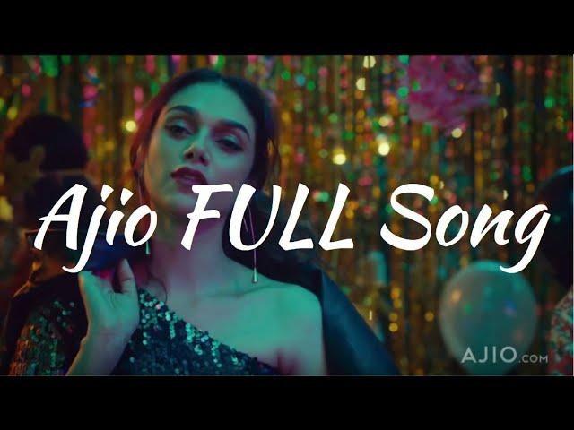 Ajio Ad Song | Complete (Full Extended Version HD)