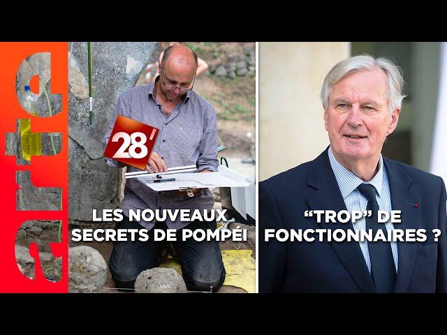 Pompéi, les nouveaux secrets / "Trop" de fonctionnaires en France ? | 28 minutes | ARTE