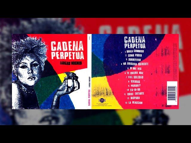 CADENA PERPETUA - "Largas Noches" (Full Album)