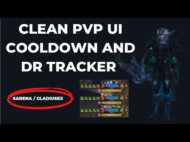 CLEAN PVP UI Cooldown and DR Guide (Sarena/GladiusEX)