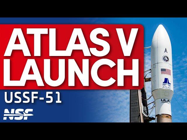 ULAs Atlas V-551 Launches USSF-51 for the United States Space Force