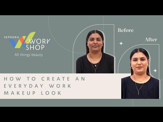 How To Create an Everyday Work Makeup Look | Sephora India