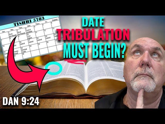 The EXACT Date the Tribulation MUST Begin According to the Bible