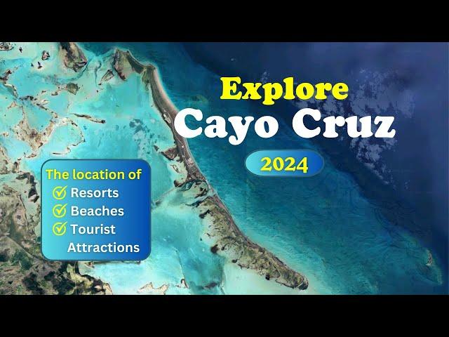 CAYO CRUZ, Cuba - Where is everything? +New hotel!