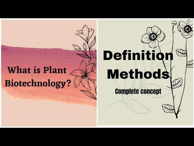 What is Plant Biotechnology?