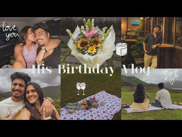 Nimish’s Birthday Vlog️ | Opening gifts, going to picnic date and much more