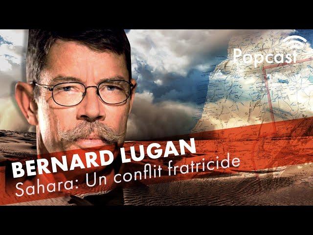 Bernard Lugan : Sahara occidental, retour sur un conflit fratricide