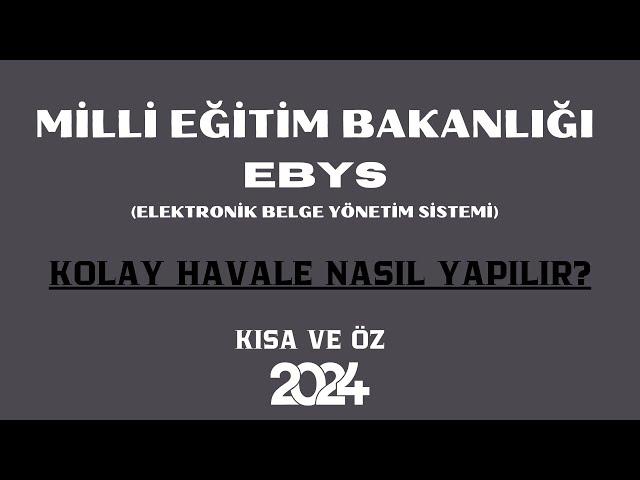 MEB EBYS KOLAY HAVALE NASIL YAPILIR?