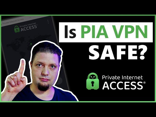 Is PIA VPN Safe in 2023? | Our VPN Expert's Honest Opinion