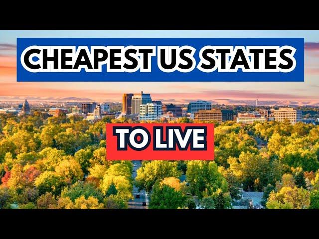 TOP 10 CHEAPEST STATES to Live in America